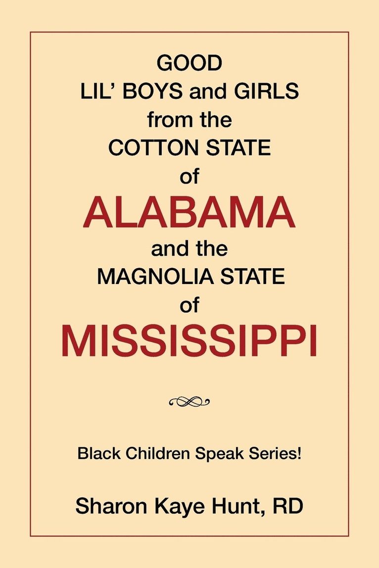 Good Lil' Boys and Girls from the Cotton State of Alabama and the Magnolia State of Mississippi 1