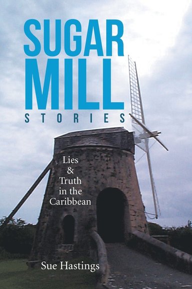 bokomslag Sugar Mill Stories