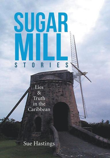 bokomslag Sugar Mill Stories