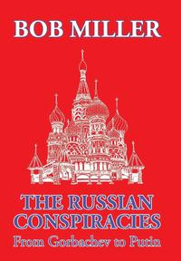 bokomslag The Russian Conspiracies