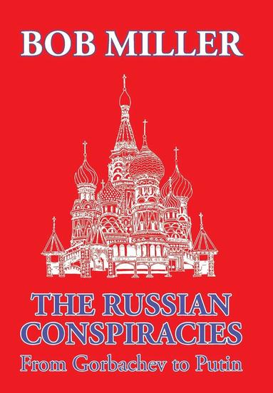 bokomslag The Russian Conspiracies