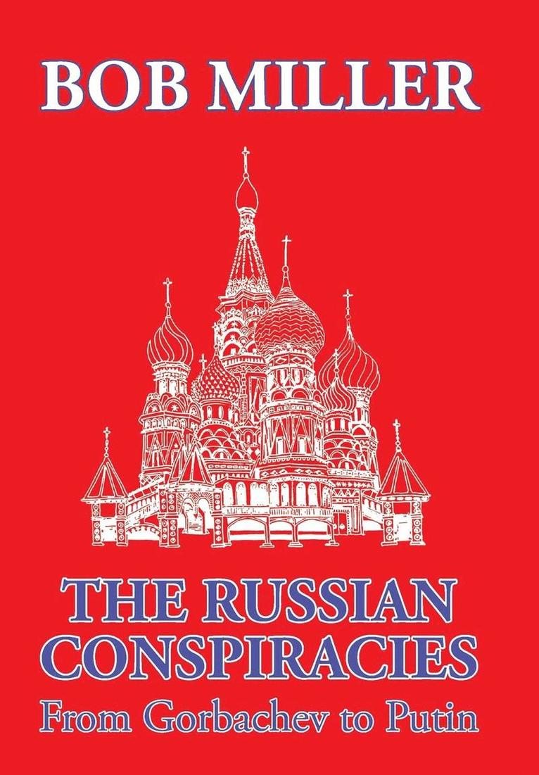 Bob Miller - Russian Conspiracies, Inbunden