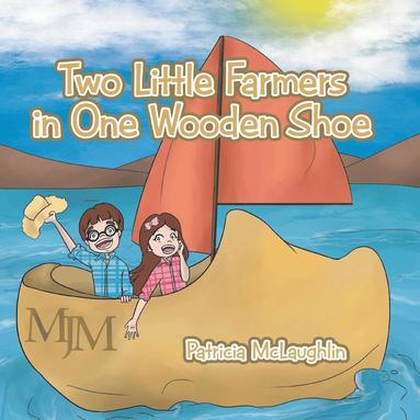 bokomslag Two Little Farmers in One Wooden Shoe