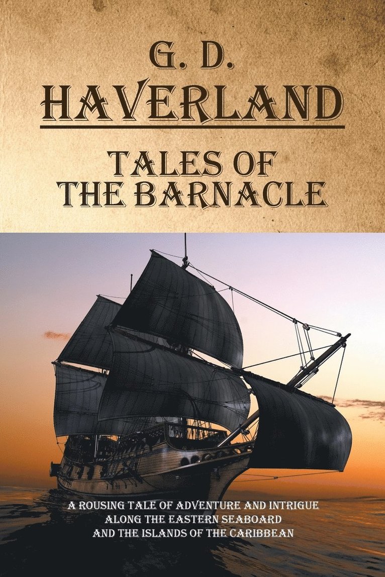 G D Haverland, G. D. Haverland - Tales of the Barnacle, Häftad