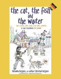 bokomslag The Cat, the Fish and the Waiter (German Edition)