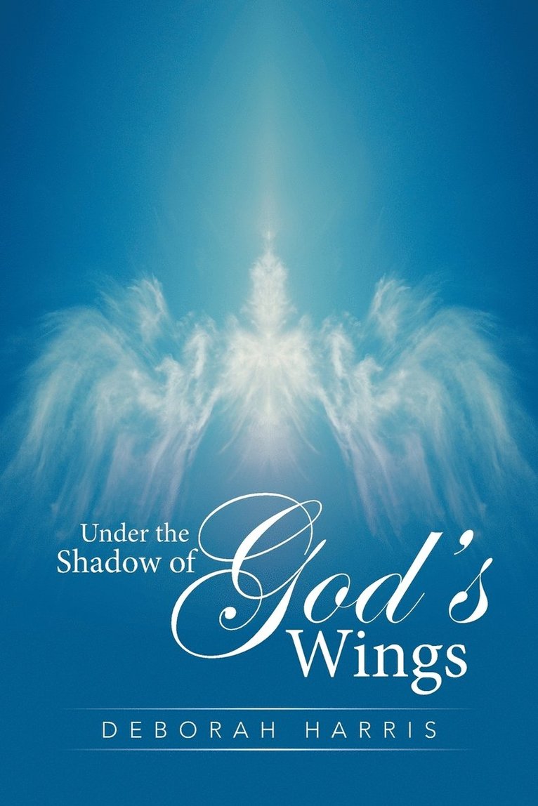 Under the Shadow of God's Wings 1