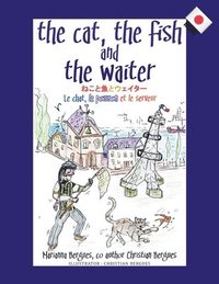 bokomslag The Cat, the Fish and the Waiter (Japanese Edition)