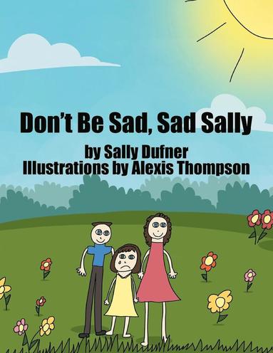 bokomslag Don't Be Sad, Sad Sally