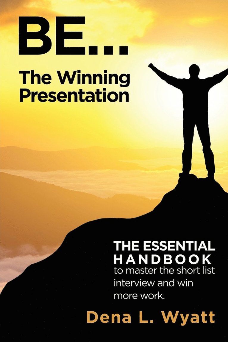 BE... The Winning Presentation 1