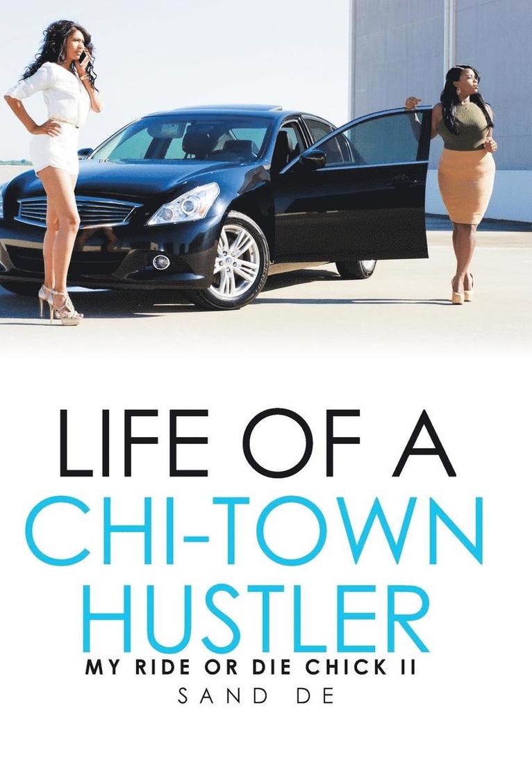 Life of a Chi-Town Hustler 1