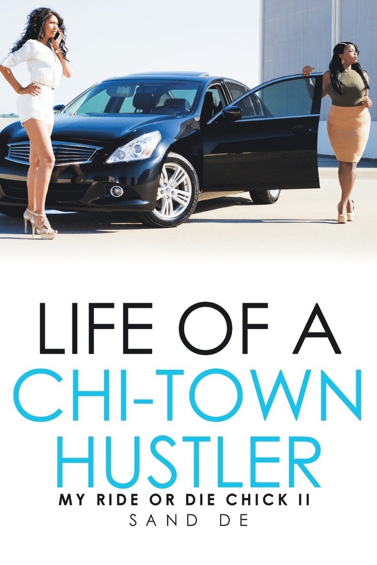 Life of a Chi-Town Hustler 1