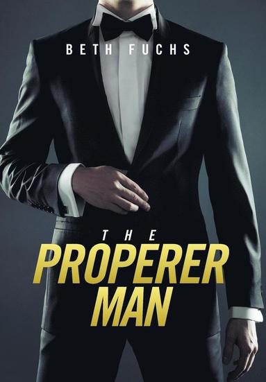 Beth Fuchs - Properer Man, Inbunden