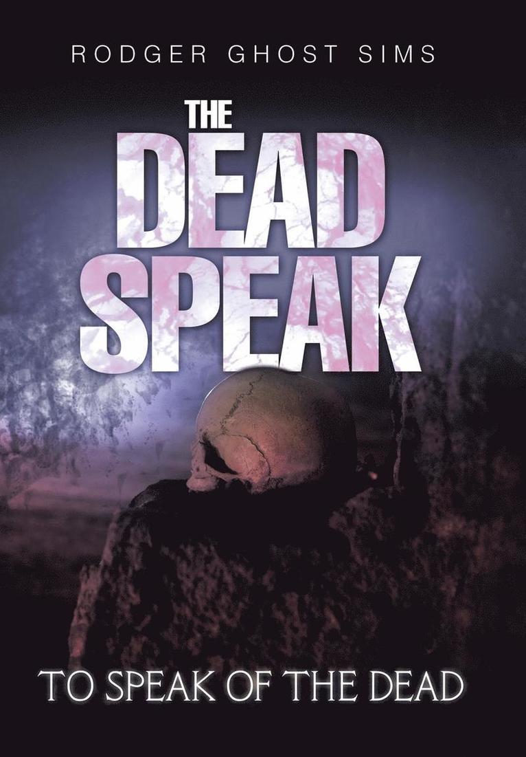 The Dead Speak 1