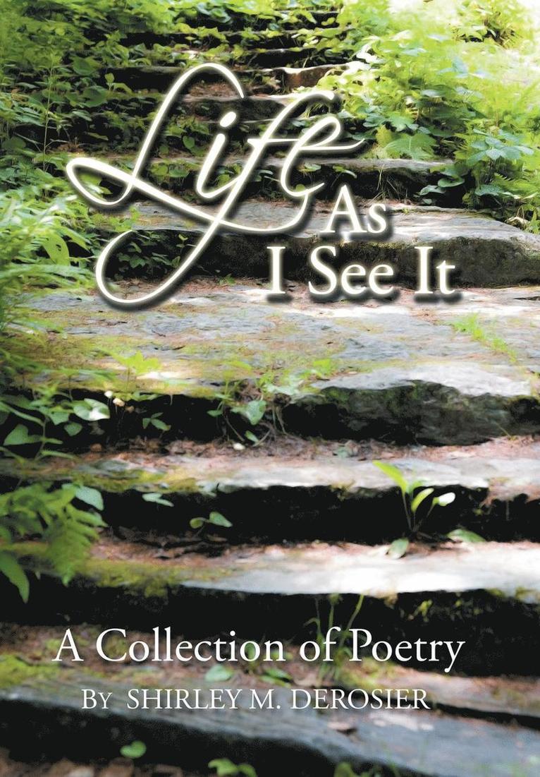 Shirley M Derosier, Shirley M. Derosier - Life as I See It, Inbunden