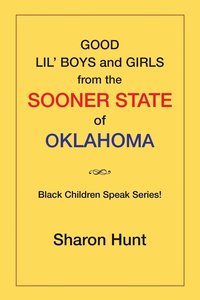 bokomslag Good Lil' Boys and Girls from the Sooner State of Oklahoma