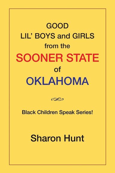 bokomslag Good Lil' Boys and Girls from the Sooner State of Oklahoma