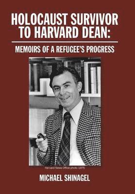 bokomslag Holocaust Survivor to Harvard Dean