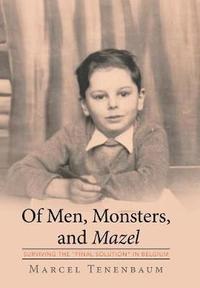 bokomslag Of Men, Monsters and Mazel