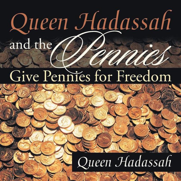 Queen Hadassah and the Pennies 1