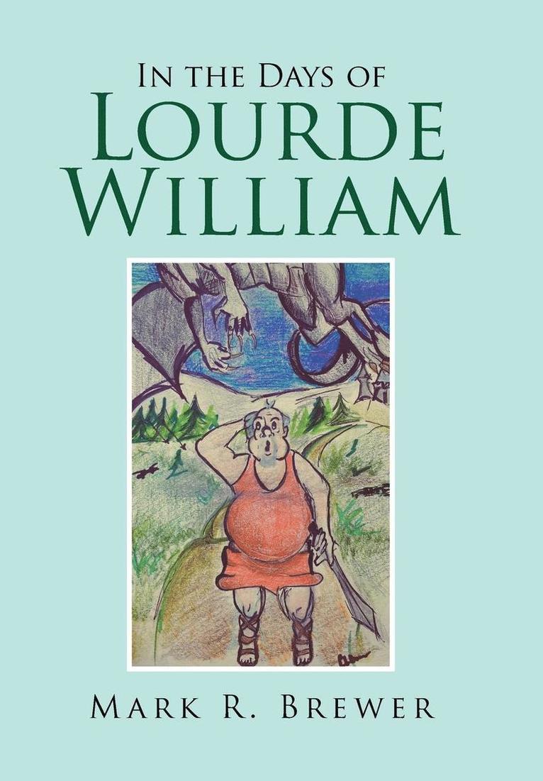 In the Days of Lourde William