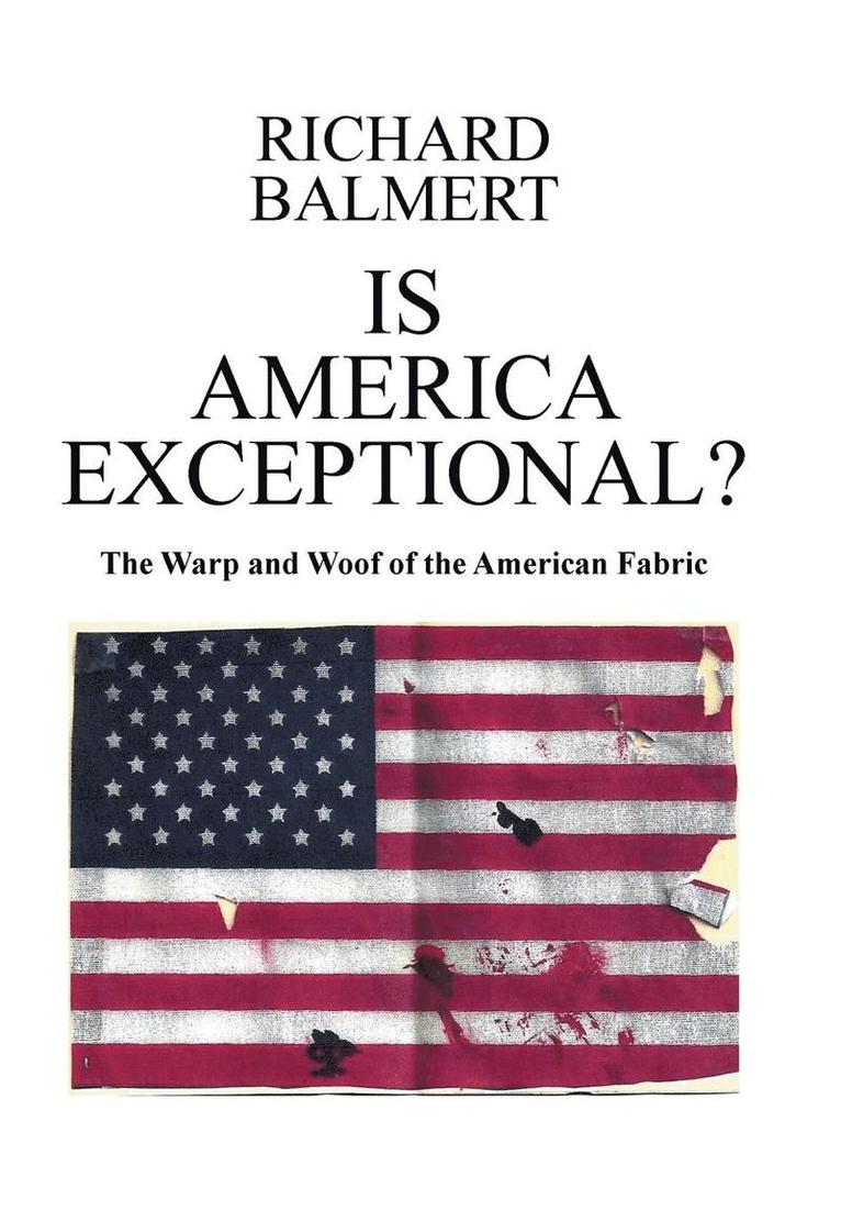 Richard Balmert - Is America Exceptional?, Inbunden