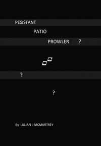 bokomslag Persistant Patio Prowler