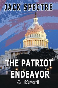 bokomslag The Patriot Endeavor