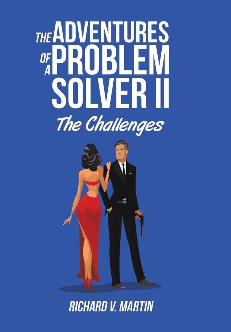 Adventures of a Problem Solver II