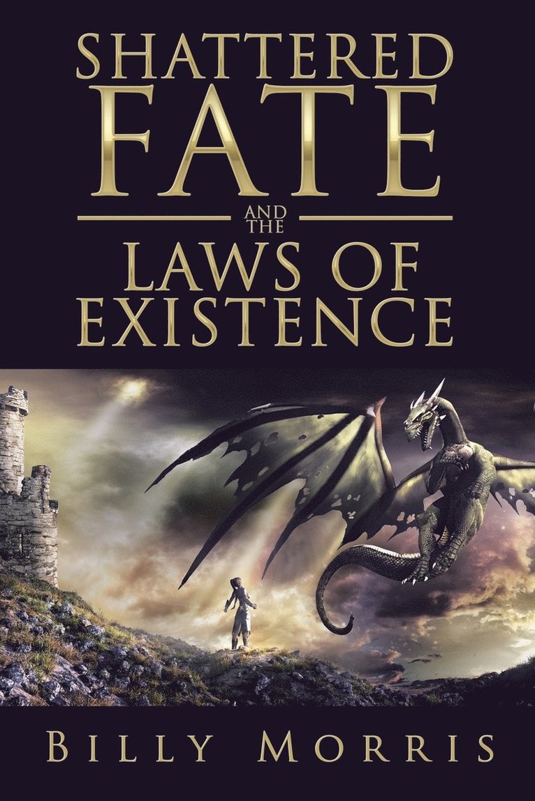 Shattered Fate and the Laws of Existence 1