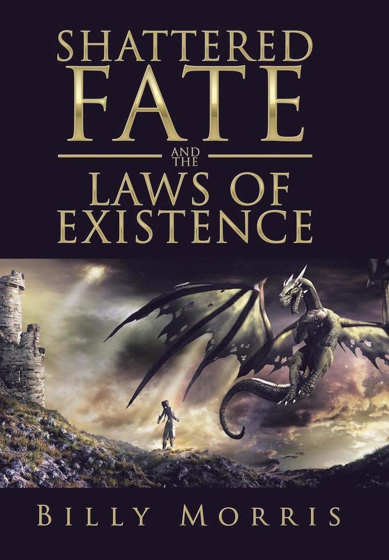 Shattered Fate and the Laws of Existence 1