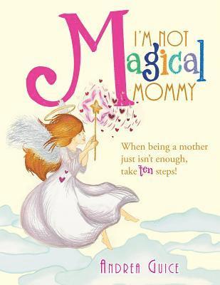 bokomslag I'm Not Magical Mommy