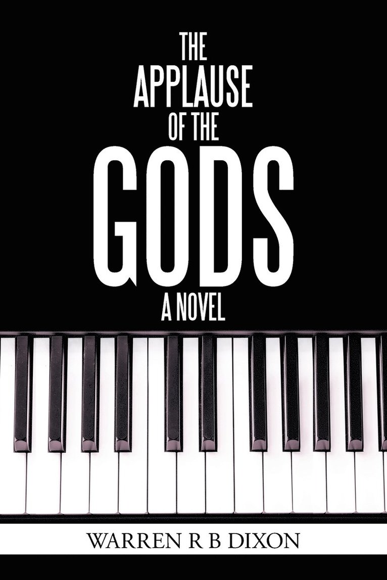 The Applause of the Gods, a Novel 1