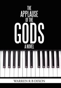 bokomslag The Applause of the Gods, a Novel