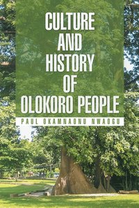 bokomslag Culture and History of Olokoro People