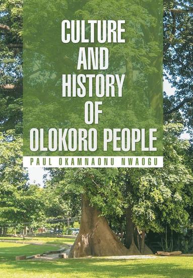 bokomslag Culture and History of Olokoro People