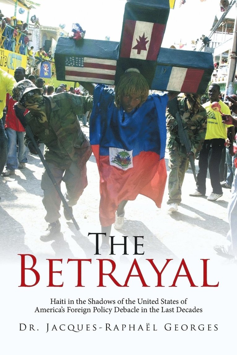 Jacques-Raphaël Georges, Dr. Jacques-Raphaël - Betrayal, Häftad
