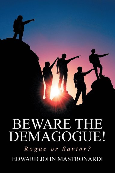 bokomslag Beware the Demagogue!