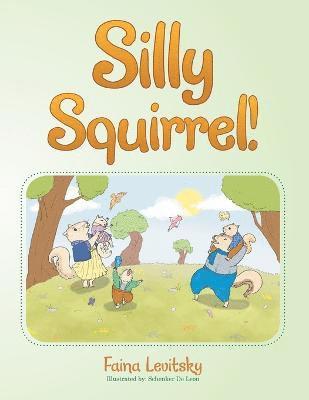 Silly Squirrel! 1