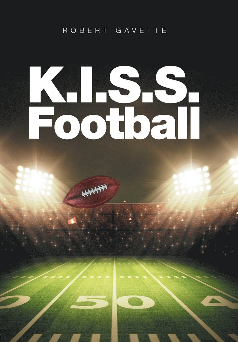 K.I.S.S. Football