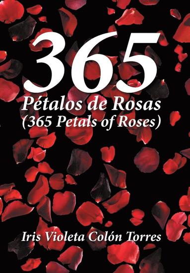bokomslag 365 Pétalos de rosas (365 Petals of roses)
