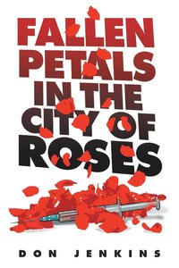 bokomslag Fallen Petals in the City of Roses