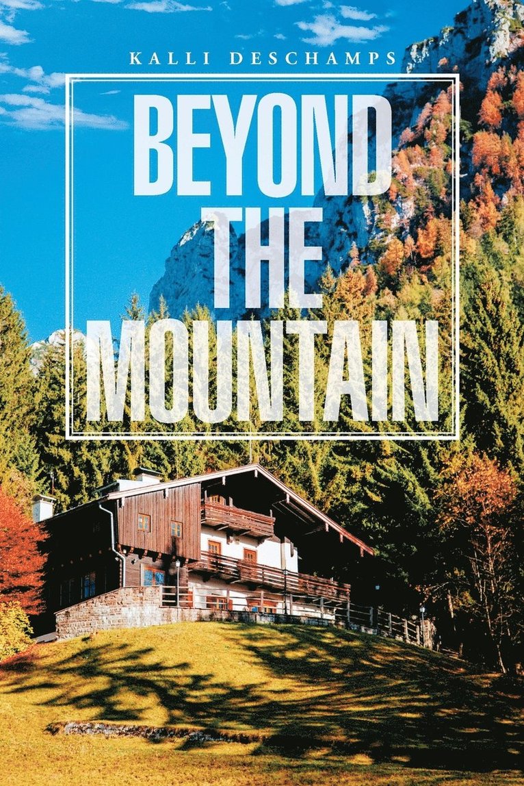 Beyond the Mountain