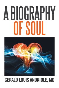 bokomslag A Biography of Soul