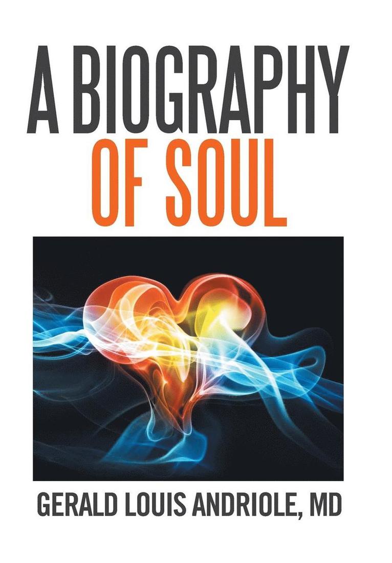 A Biography of Soul 1