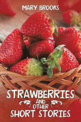 bokomslag Strawberries and Other Short Stories