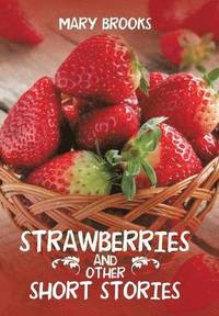 bokomslag Strawberries and Other Short Stories