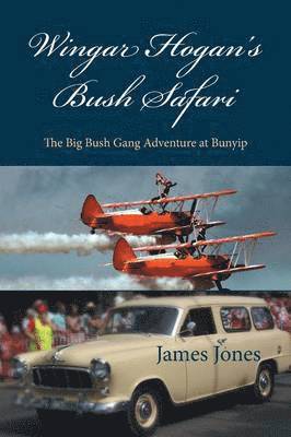 James Jones - Wingar Hogan's Bush Safari, Häftad