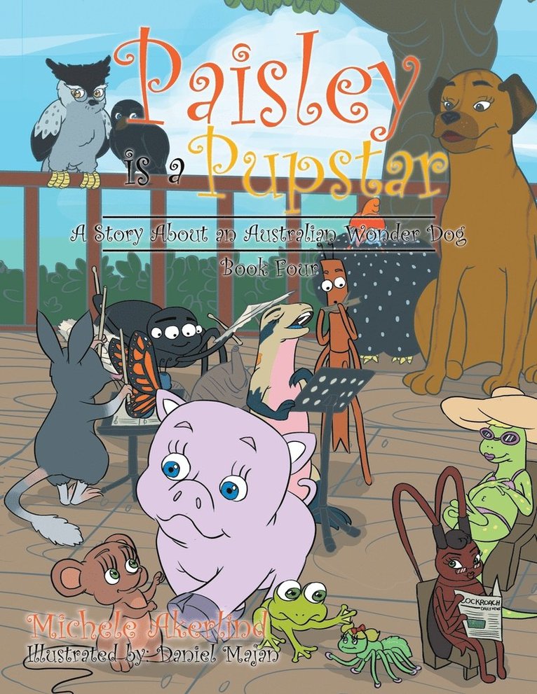 Michele Akerlind - 'Paisley is a Pupstar', Häftad