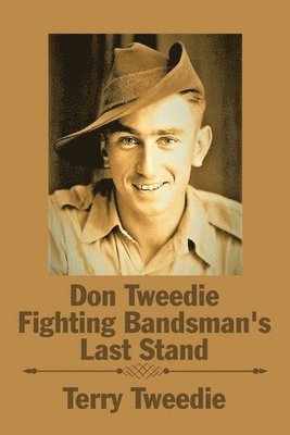Don Tweedie Fighting Bandsman's Last Stand 1