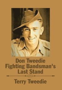 bokomslag Don Tweedie Fighting Bandsman's Last Stand